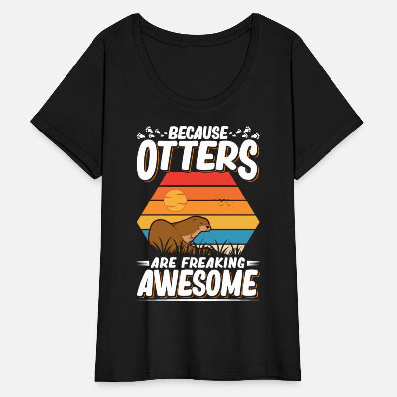 Because Otters Are Freaking Awesome