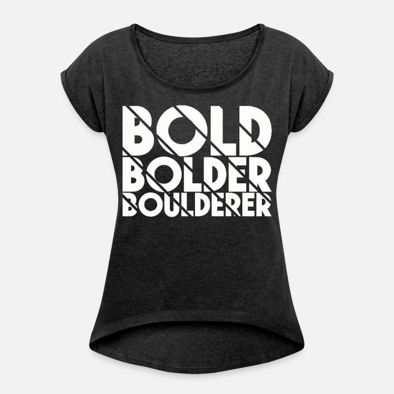 Bouldering Bold Bolder Boulderer
