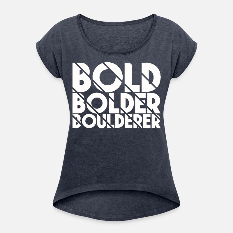Bouldering Bold Bolder Boulderer