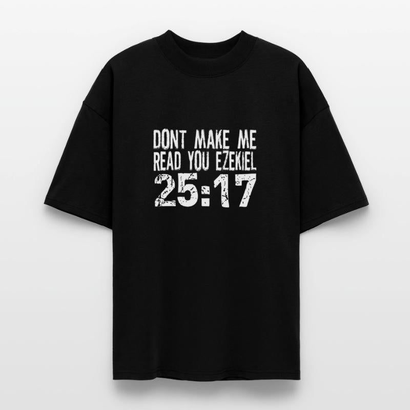 Don't Make Me Read You Ezekiel 25:17 Pulp Fiction