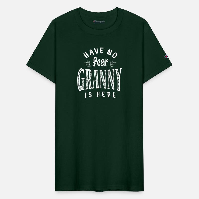 Have No Fear Granny Is Here