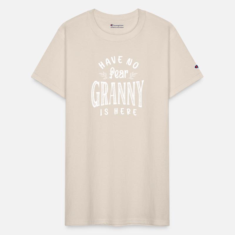 Have No Fear Granny Is Here