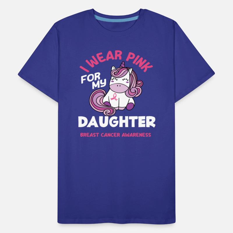 I Wear Pink For My Daughter Breast Cancer