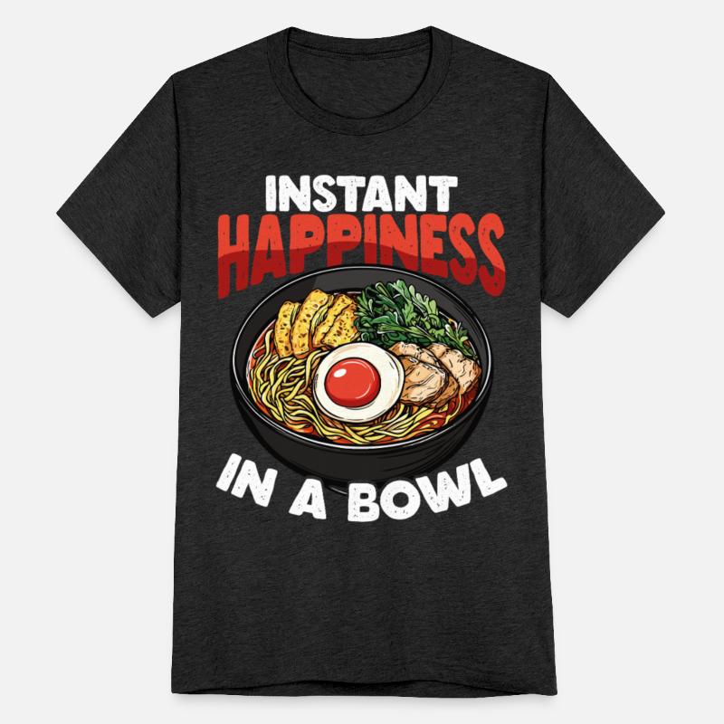 Instant Happiness in a Bowl - Ramen