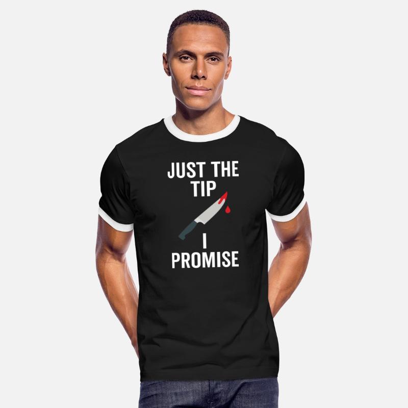 Just The Tip I Promise