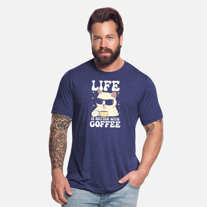 Life is Better Caffeine Beverage Cat Lover Coffee