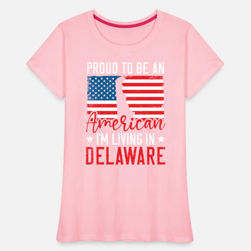 Proud To Be An American I'm Living In Delaware