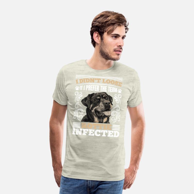 Rottie Funny I DIDN'T LOOSE IT ROTTIE INFECTED