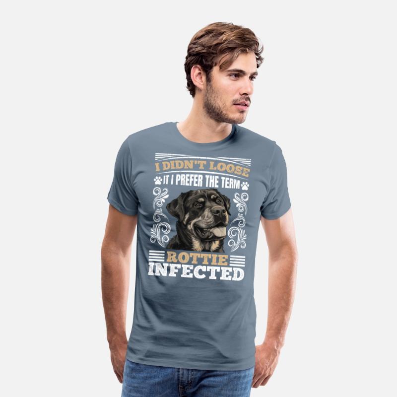 Rottie Funny I DIDN'T LOOSE IT ROTTIE INFECTED