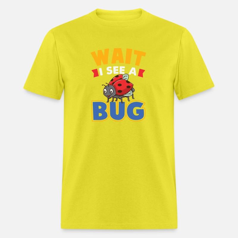 Wait I See A Bug For Entomologist