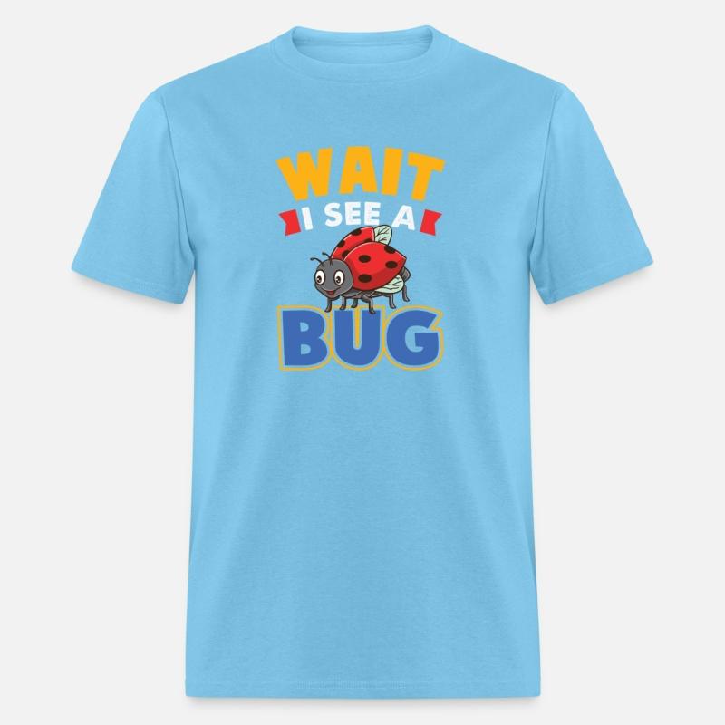 Wait I See A Bug For Entomologist