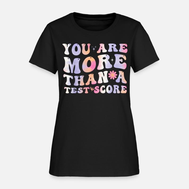 You Are More Than A Test Score Students Teachers
