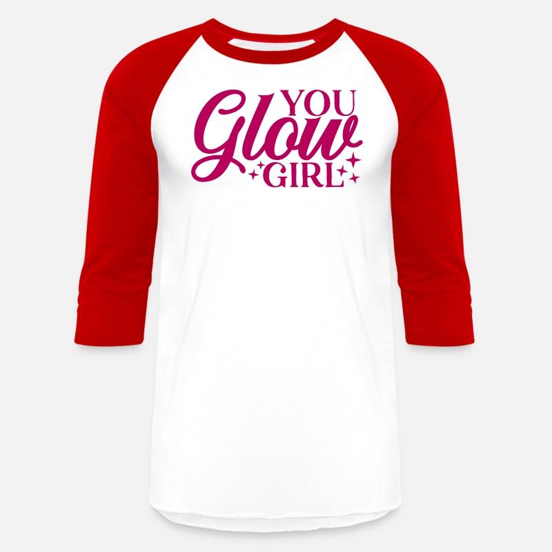You glow girl